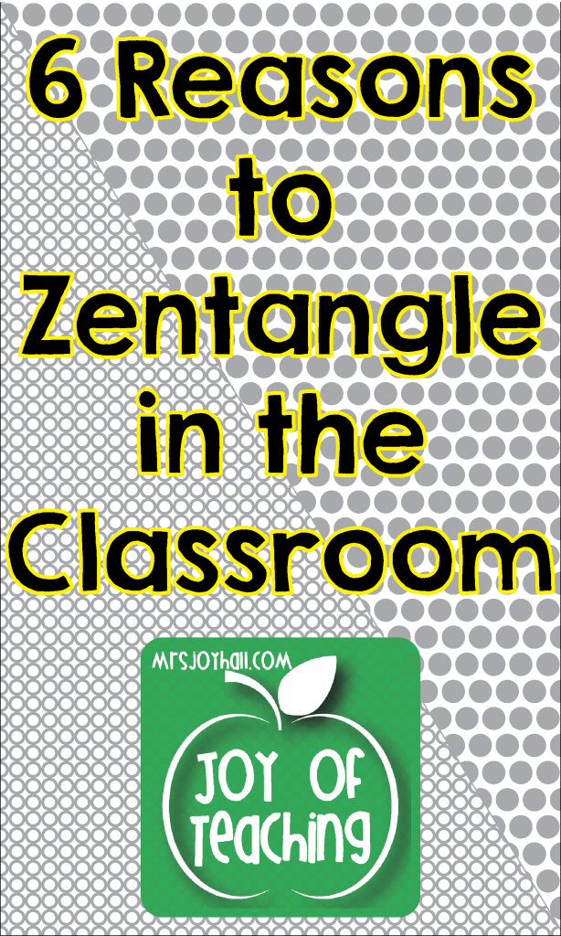 6 Reasons to Zentangle in the Classroom